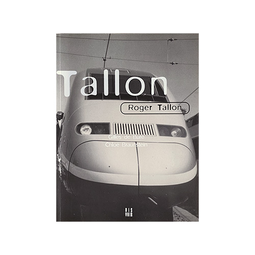Couverture du livre Roger Tallon par Gilles de Bure et Chloé Braunstein